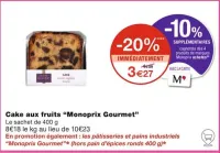 Monoprix Cake aux fruits Offres et Promotions