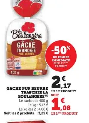 U Express LA BOULANGERE Gache pur beurre tranchee 400 g Offres et Promotions