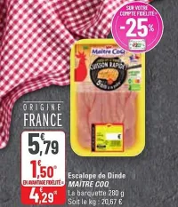 G20 MAÎTRE COQ Escalope de Dinde 280 g Offres et Promotions