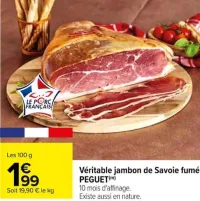 Carrefour Véritable jambon de Savoie fumé PEGUET Offres et Promotions