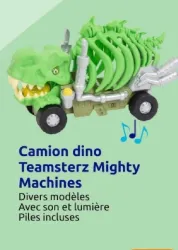 Action Camion dino Teamsterz Mighty Machines Offres et Promotions