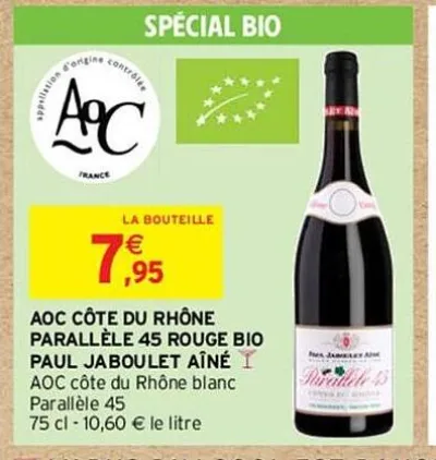 Intermarché PAUL JABOULET AINE Aoc côte du rhône 75 cl Offres et Promotions