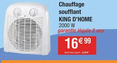 Cora KING D'HOME Chauffage soufflant Offres et Promotions