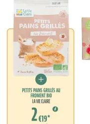 La Vie Claire PETITS PAINS GRILLÉS AU FROMENT BIO LA VIE CLAIRE Offres et Promotions