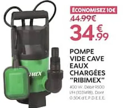 Truffaut RIBIMEX POMPE VIDE CAVE EAUX CHARGÉES Offres et Promotions