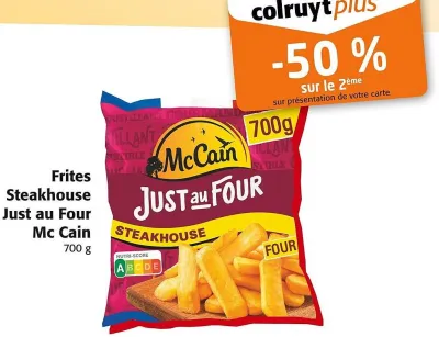 Colruyt MC CAIN -50% sur le 2ème avec la carte Colruyt Plus sur Frites Steakhouse Just au Four Mc Cain Offres et Promotions