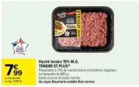 Carrefour Haché tendre 15% M.G. TENDRE ET PLUS Offres et Promotions