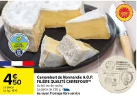 Carrefour Camembert de Normandie A.O.P. FILIÈRE QUALITÉ CARREFOUR Offres et Promotions