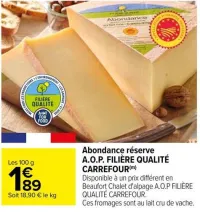 Carrefour Abondance réserve A.O.P. FILIÈRE QUALITÉ CARREFOUR Offres et Promotions