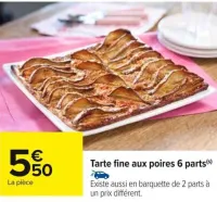 Carrefour Tarte fine aux poires 6 parts Offres et Promotions