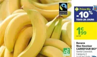 Carrefour Banane Max Havelaar CARREFOUR BIO Offres et Promotions