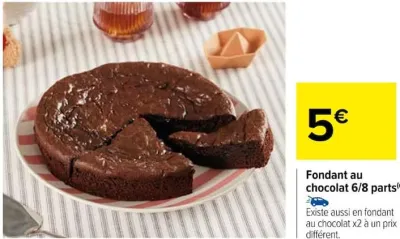 Carrefour Fondant au chocolat 6/8 parts Offres et Promotions