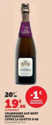 U Express MOUTARDIER Champagne aop brut cuvee la goutte d'or 75 cl Offres et Promotions