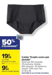 Carrefour Culotte "Ecodim ventre plat dentelle" Offres et Promotions