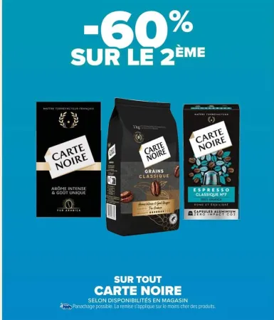 Carrefour Market SUR TOUT CARTE NOIRE Offres et Promotions