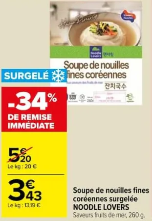 Carrefour Market Soupe de nouilles fines coréennes surgelée Offres et Promotions