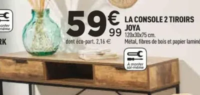 Centrakor LA CONSOLE 2 TIROIRS JOYA Offres et Promotions
