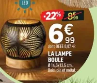 Centrakor LA LAMPE BOULE Offres et Promotions