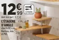 Centrakor L’ÉTAGÈRE D’ANGLE Offres et Promotions