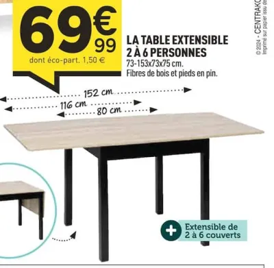 Centrakor LA TABLE EXTENSIBLE 2 À 6 PERSONNES Offres et Promotions