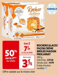 Auchan Hypermarché Rochers Glaces Façon Crème Brulée Maison Prolainat Offres et Promotions