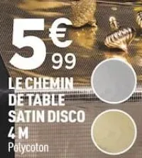 Centrakor Le chemin de table satin disco Offres et Promotions