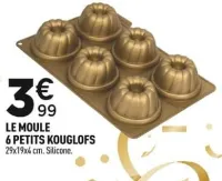 Centrakor Le moule 6 petits kouglofs Offres et Promotions