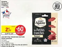 Intermarché SAINT-AGAÛNE Les petites tranches nature 70 g Offres et Promotions