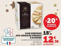 Hyper U U - pain surprise aux cereales surgele saveurs Offres et Promotions