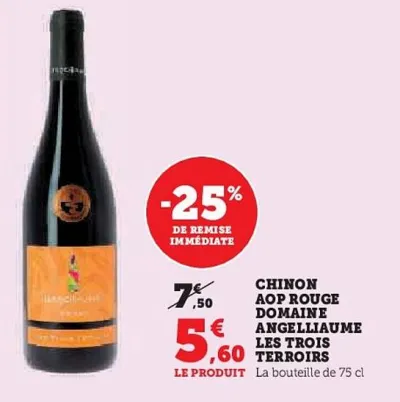 Hyper U Angelliaume - chinon aop rouge domaine les trois terroirs Offres et Promotions