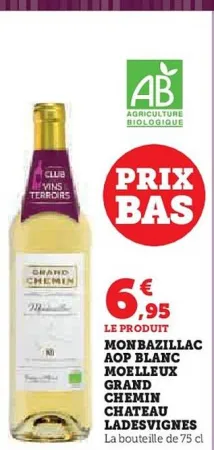 Hyper U Chateau ladesvignes - monbazillac aop blanc moelleux grand chemin Offres et Promotions