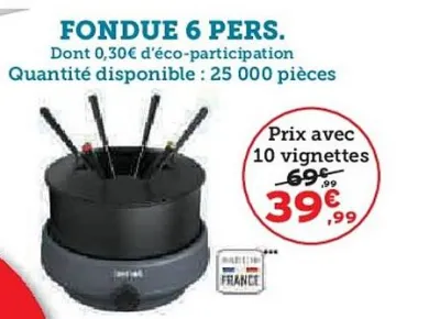 Hyper U Fondue 6 pers Offres et Promotions