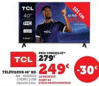 Hyper U TCL Téléviseur 40" hd Offres et Promotions