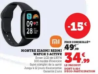 Hyper U REDMI Montre xiaomi watch 3 active Offres et Promotions