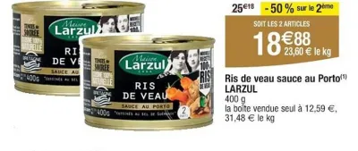 Cora LARZUL Ris de veau sauce au Porto 400 g Offres et Promotions