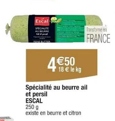 Cora ESCAL Spécialité au beurre ail et persil 250 g Offres et Promotions