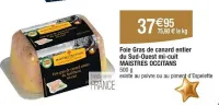 Cora MAISTRES OCCITANS Foie gras de canard entier du Sud-Ouest mi-cuit 500 g Offres et Promotions