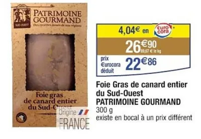 Cora PATRIMOINE GOURMAND Foie Gras de canard entier du Sud-Ouest 300 g Offres et Promotions