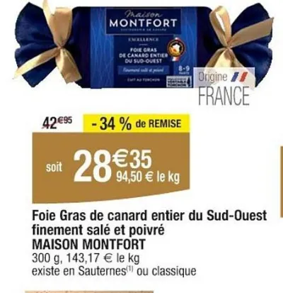 Cora MAISON MONTFORT Foie Gras de canard entier du Sud-Ouest finement salé et poivré 300 g Offres et Promotions