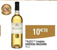 Cora CHÂTEAU MAZARIN A.O.C Loupiac Offres et Promotions