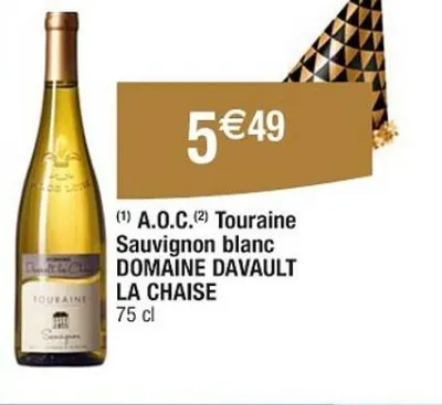 Cora DOMAINE DAVAULT LA CHAISE A.O.C Touraine Sauvignon blanc Offres et Promotions