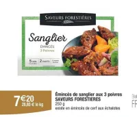 Cora SAVEURS FORESTIERES Émincés de sanglier aux 3 poivres 250 g Offres et Promotions