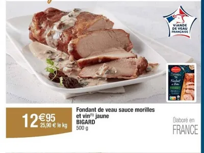 Cora BIGARD Fondant de veau sauce morilles et vin jaune 500 g Offres et Promotions