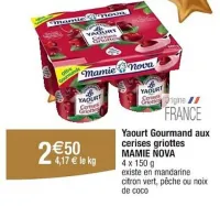 Cora MAMIE NOVA Yaourt Gourmand aux cerises griottes 4 x 150 g Offres et Promotions