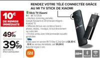 Carrefour Stick TV Xiaomi Offres et Promotions