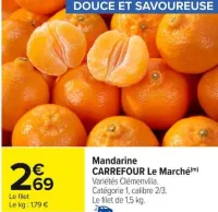 Carrefour Mandarine CARREFOUR Le Marché Offres et Promotions