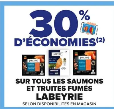 Carrefour SUR TOUS LES SAUMONS ET TRUITES FUMÉS Offres et Promotions