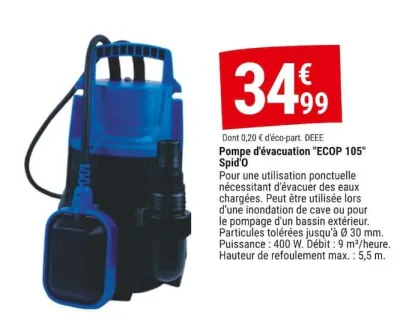 Gamm vert Pompe d'évacuation "ECOP 105" Spid'O Offres et Promotions