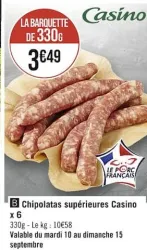 Casino Supermarchés Chipolatas supérieures x 6 Offres et Promotions