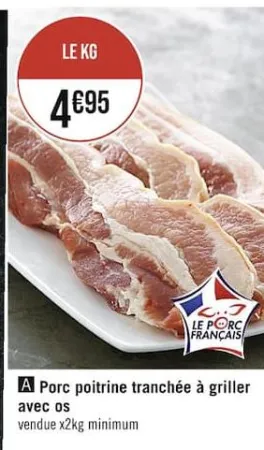 Casino Supermarchés Porc poitrine tranchée à griller avec os Offres et Promotions